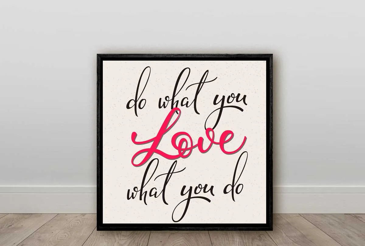 Do What You Love | Inspiration Quote Wall Art