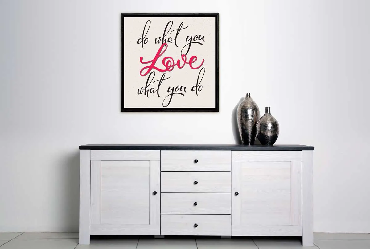 Do What You Love | Inspiration Quote Wall Art