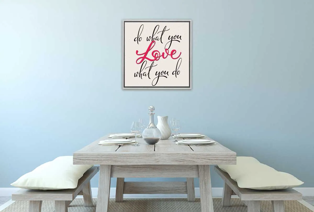 Do What You Love | Inspiration Quote Wall Art